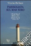 Passeggiata sul Mar Nero libro di De Zanet Vittorino