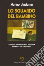 Lo sguardo del bambino libro