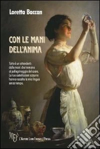 Con le mani dell'anima