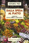 Dalla spesa al piatto libro