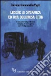 Liriche di speranza ed una dolorosa città libro di Sommavilla Vigna Giovanni