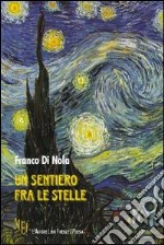 Un sentiero fra le stelle libro