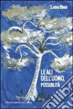 Le ali dell'uomo, possibilità libro