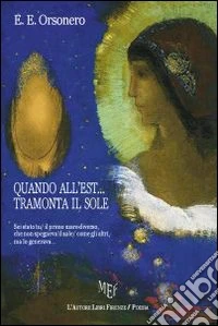 Quando all'est... tramonta il sole