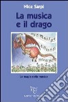 La musica e il drago libro