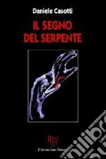 Il segno del serpente libro