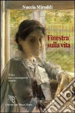 Finestra sulla vita libro