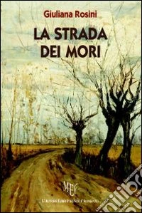 La strada dei mori