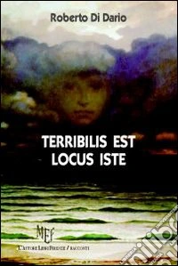 Terribilis est locus iste libro