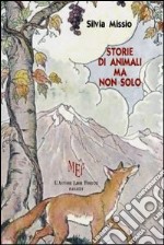 Storie di animali, ma non solo