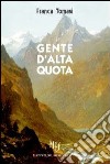 Gente d'alta quota libro