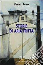 Storie di aria fritta libro