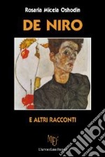 De Niro e altri racconti libro