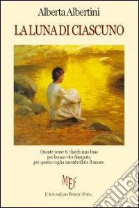 La luna di ciascuno
