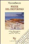 Poesie del crepuscolo libro di Santoro Vincenzo