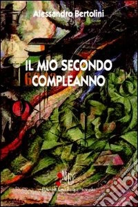 Il mio secondo compleanno