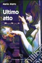 Ultimo atto libro