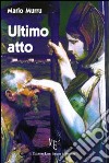 Ultimo atto libro