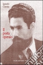 Il poeta operaio libro