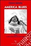 America blues. Ediz. illustrata libro di Barletta Omero