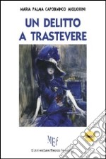 Un delitto a Trastevere libro