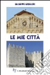 Le mie città libro