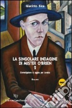 La singolare indagine di mister O'Brien II