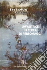 Un'autrice in cerca di personaggi libro