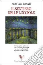 Il sentiero delle lucciole libro