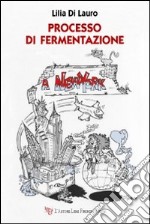 Processo di fermentazione a New York libro