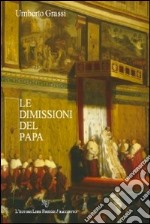 Le dimissioni del papa libro