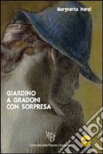 Giardino a gradoni con sorpresa libro