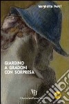 Giardino a gradoni con sorpresa libro