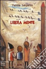 Libera mente