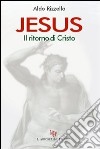 Jesus. Il ritorno di Cristo libro