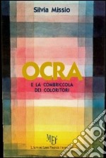 Ocra e la combriccola dei coloritori