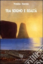 Tra sogno e realtà libro