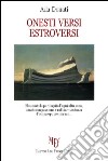 Onesti versi estroversi libro di Donati Ada