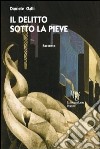 Il delitto sotto la pieve libro