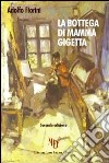 La bottega di mamma Gigetta libro