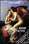 Il sogno di Tito libro