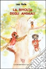 La rivolta degli animali e altre storie libro