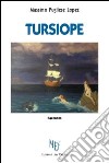 Tursiope libro di Pugliese Lopez Massimo