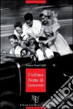 L'ultima notte di Carnevale libro