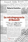 La retroingegneria di Roswell libro