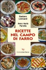 Ricette nel campo di farro libro