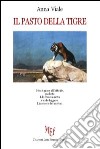 Il pasto della tigre libro di Viale Anna