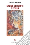 Storie di donne e poesie libro di Boscherini Vincenza