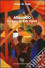 Armando o il gioco del buon demone libro