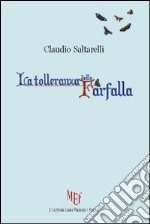 La tolleranza della farfalla libro